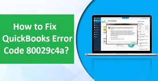 QuickBooks Error 80029c4a