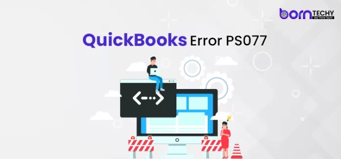 QuickBooks Error PS077