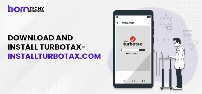 Download and Install TurboTax- installturbotax.com