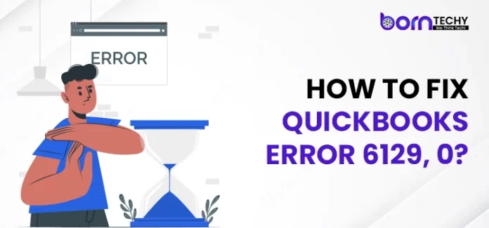 QuickBooks Error 6129 0